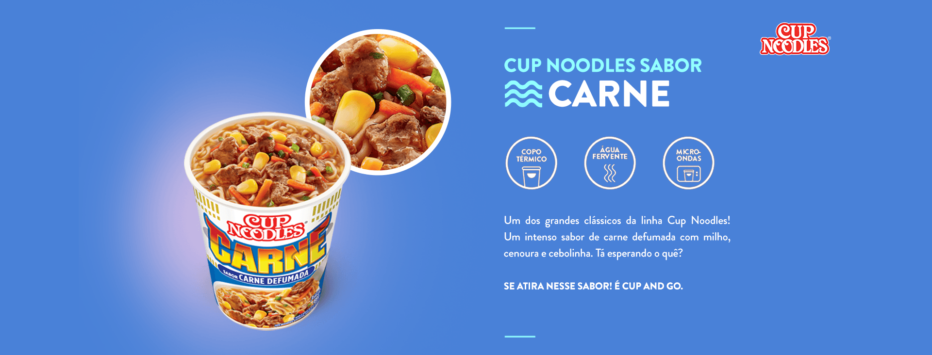 Banner Cup Noodles Carne Defumada